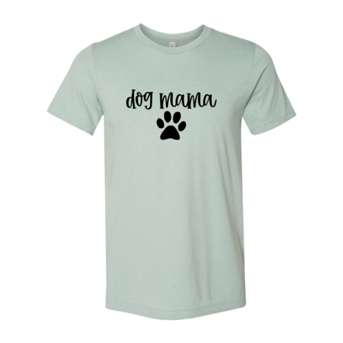 Dog Mama Shirt